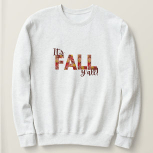 Sweatshirt C'est la chemise Fall Y'all