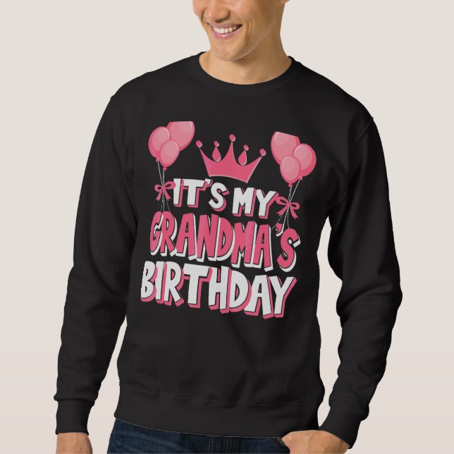 Sweatshirt C'est la fête d'anniversaire de ma grand-mère (Devant)