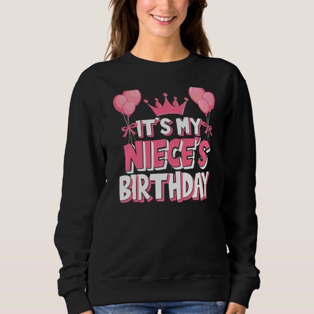 Sweatshirt C'est la fête d'anniversaire de My Niece (Devant)