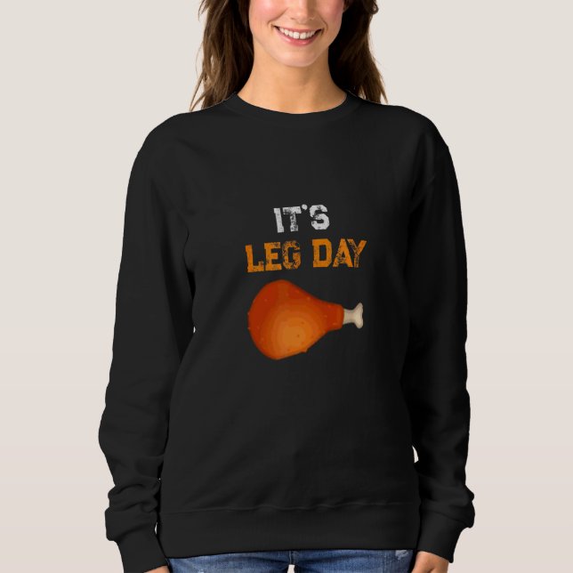 Sweatshirt C'est la journée des jambes  Workout Dinde Thanksg (Devant)