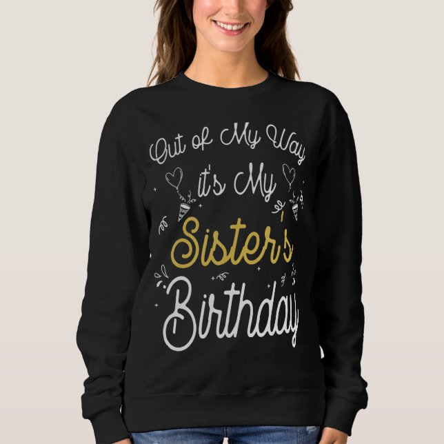 Sweatshirt C'est l'anniversaire de ma soeur (Devant)