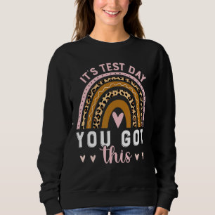 Sweatshirt C'est le jour de test Vous avez ce jour de test En