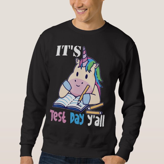 Sweatshirt C'est le jour de test Y'all Teacher Test Day Test  (Devant)