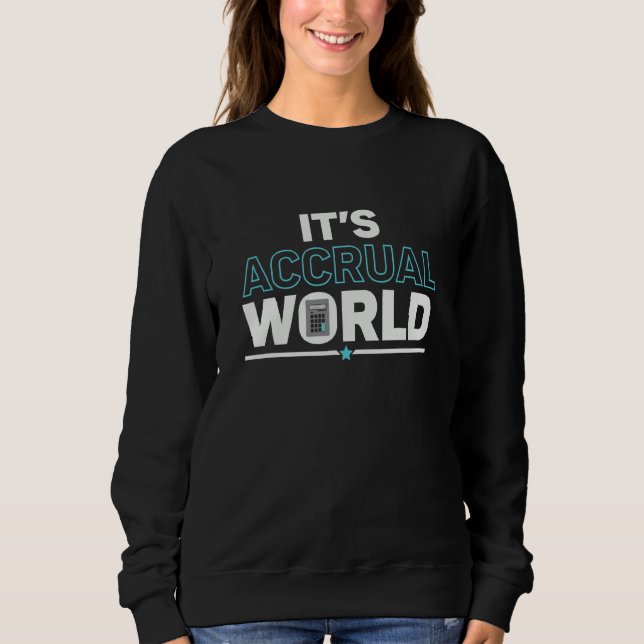 Sweatshirt C'est le monde de la comptabilité d'exercice   Com (Devant)
