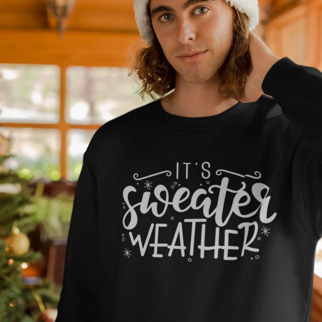 Sweatshirt C'est le temps plus doux (sweater weather sweatshirt)