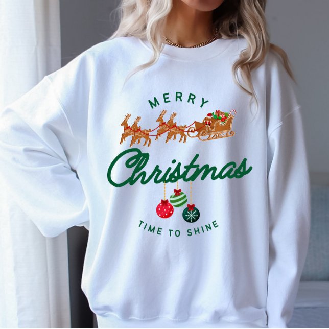 Sweatshirt C'est l'heure de briller Joyeux Noël  (Time to Shine Merry Christmas)