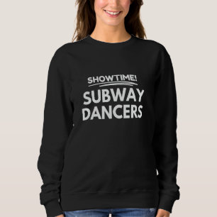 Sweatshirt C'est l'heure du spectacle ! les danseurs de métro