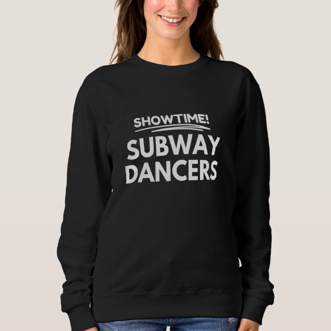 Sweatshirt C'est l'heure du spectacle ! les danseurs de métro (Devant)