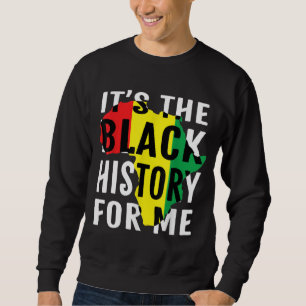 Sweatshirt C'est l'histoire noire pour moi African American P