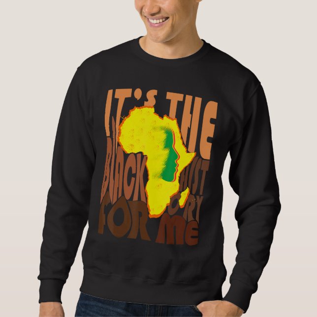 Sweatshirt C'Est L'Histoire Noire Pour Moi African Pride Rain (Devant)