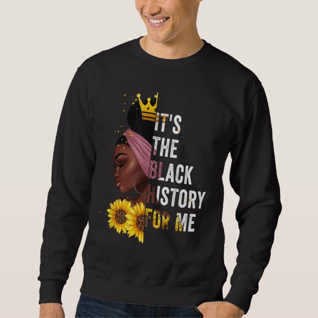 Sweatshirt C'est l'histoire noire pour moi Mois de l'histoire (Devant)