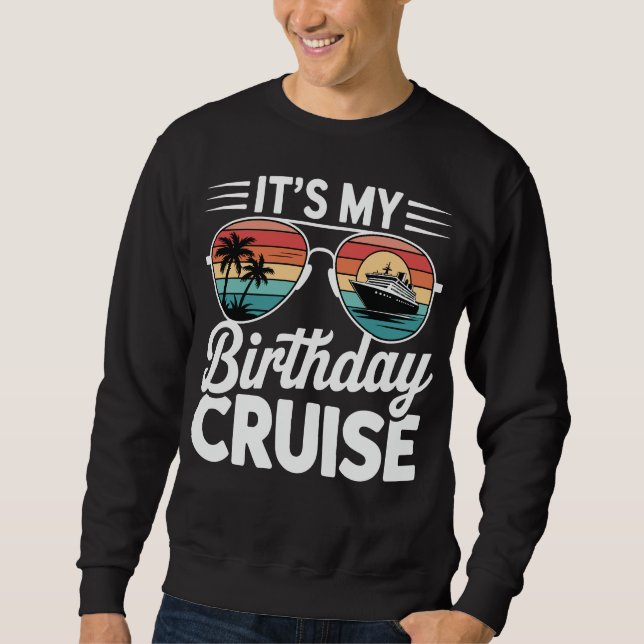 Sweatshirt C'est ma croisière d'anniversaire Lunettes de sole (Devant)