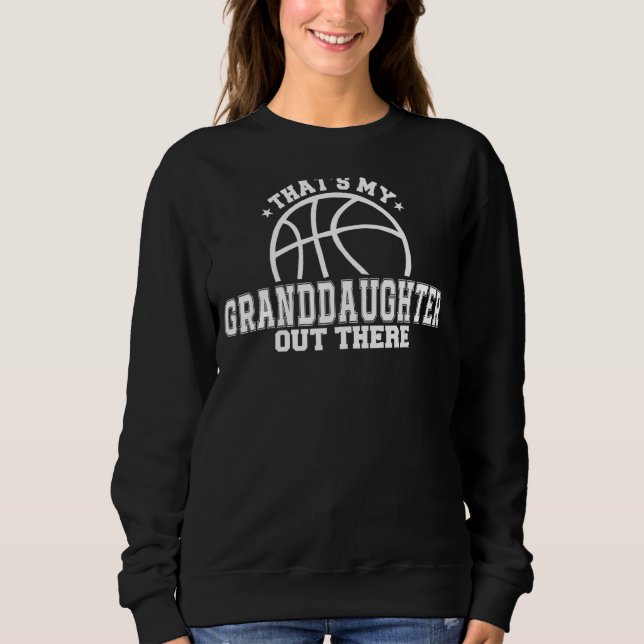 Sweatshirt C'est ma petite-fille là-bas Basketball Grand (Devant)