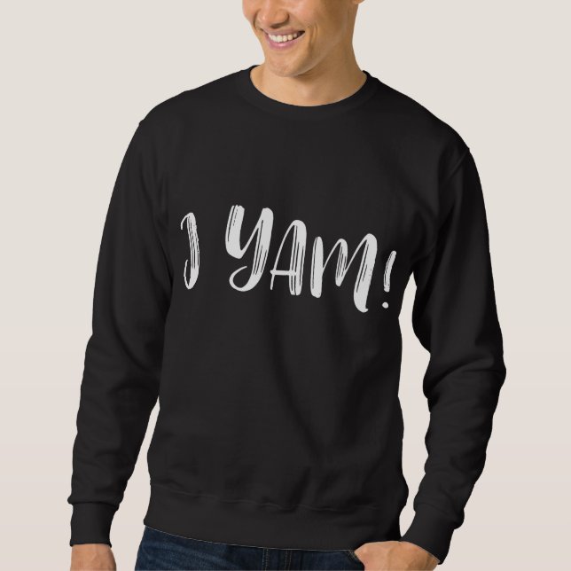 Sweatshirt C'est ma pomme de terre douce, je suis en train d' (Devant)
