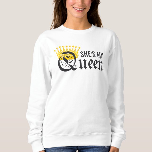 Sweatshirt C'est ma reine (Devant)