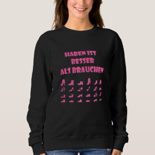 Sweatshirt C'Est Mieux Que Besoin De Chaussures Femmes Shoppi