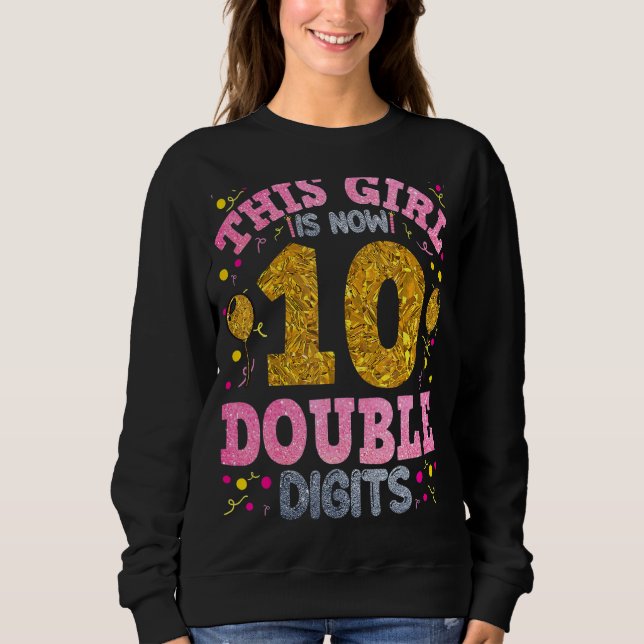 Sweatshirt C'est mon 10e anniversaire Cette fille a maintenan (Devant)