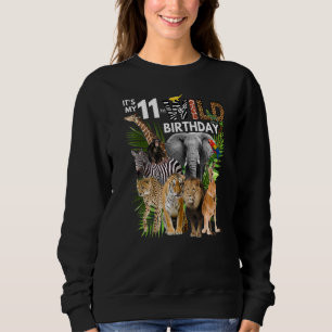 Sweatshirt C'est mon 11e anniversaire sauvage Safari Animaux