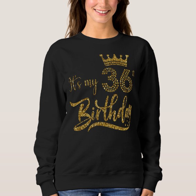 Sweatshirt C'est mon 36e anniversaire mignonne femmes 36 ans  (Devant)