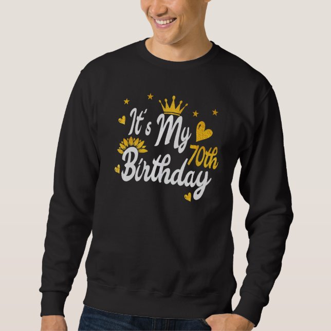 Sweatshirt C'est mon 70e anniversaire heureux (Devant)