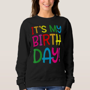 Sweatshirt C'est mon anniversaire pour les femmes Ados