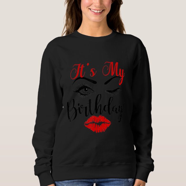 Sweatshirt C'est mon anniversaire pour les femmes Eyelash et  (Devant)