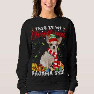 Sweatshirt C'Est Mon Chihuahua Chien Noël Pyjama Noël Lig