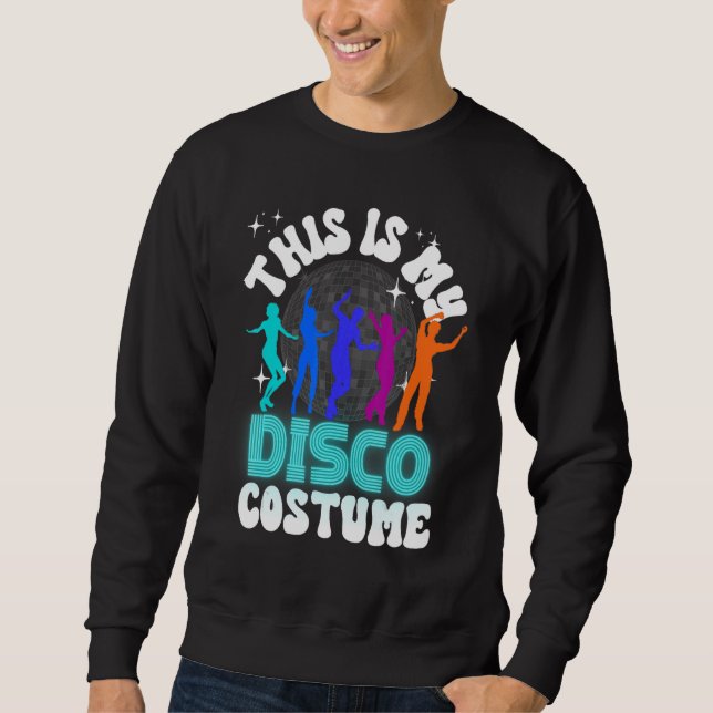 Sweatshirt C'est mon costume de disco  Costume de fête des an (Devant)