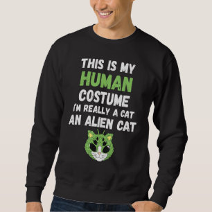 Sweatshirt C'est mon costume humain Je suis vraiment un chat