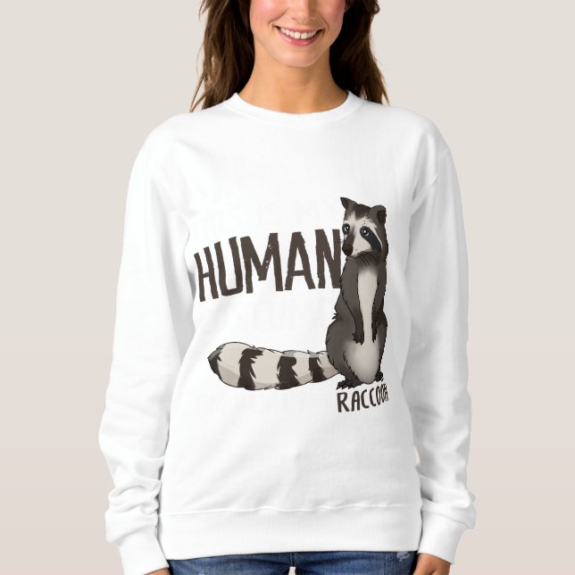 Sweatshirt C'est mon costume humain Je suis vraiment un Racco (Devant)