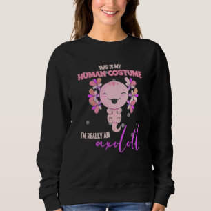 Sweatshirt C'Est Mon Costume Humain Je Suis Vraiment Une Sall