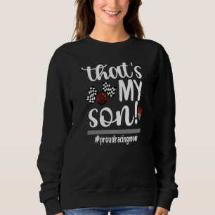 Sweatshirt C'est mon Fils Fier Racing Maman Course Mère