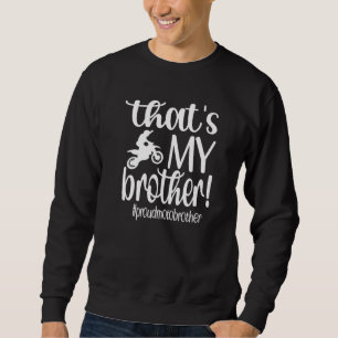 Sweatshirt C'est mon frère Fière Motocross Brother 3