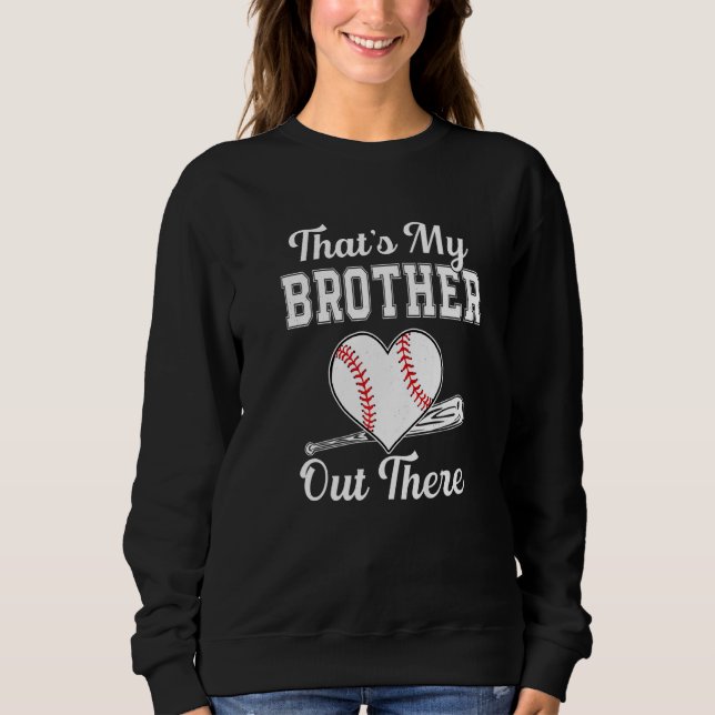 Sweatshirt C'est mon frère là-bas Baseball pour soeur Br (Devant)