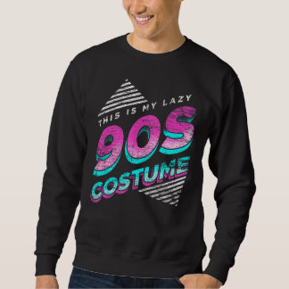 Sweatshirt C'est mon lazy 90s Costume Party 1990s Retro Neuf