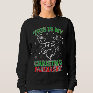 Sweatshirt C'Est Mon Pajama De Noël Moose Noël