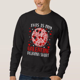 Sweatshirt C'est Mon Pyjama De Bowling De La Saint-Valentin M
