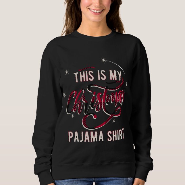 Sweatshirt C'Est Mon Pyjama De Noël (Devant)