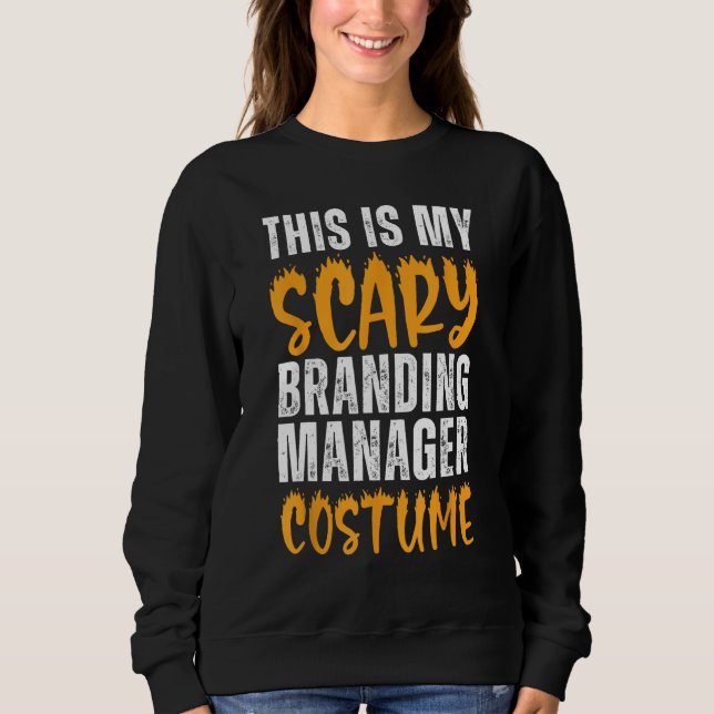 Sweatshirt C'Est Mon Scary Branding Manager Costume Funny Ha (Devant)