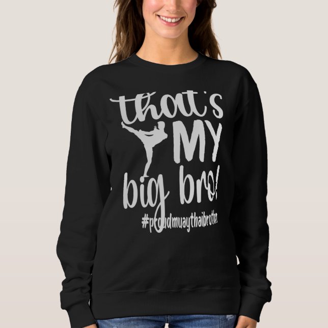 Sweatshirt C'est My Big Bro Fier Muay Thai Brother (Devant)