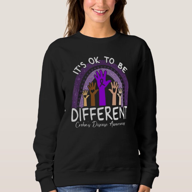 Sweatshirt C'est Ok D'être Différent Crohnu2019s Maladie Sens (Devant)