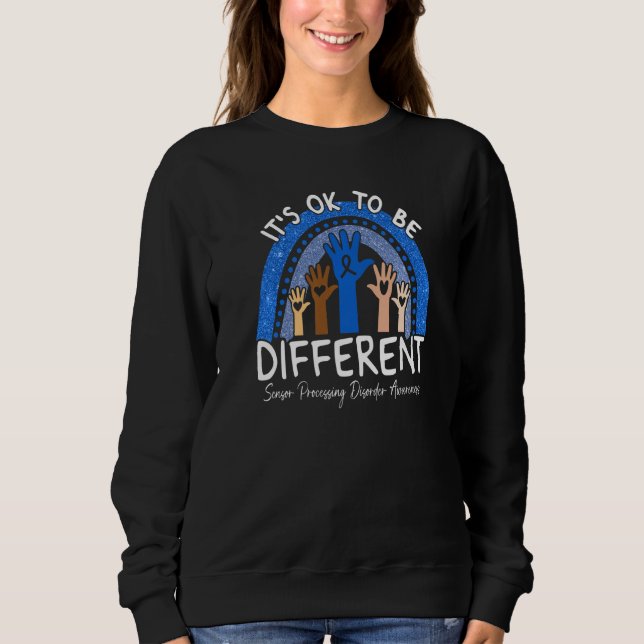 Sweatshirt C'est Ok Pour Être Différent Trouble du Traitement (Devant)