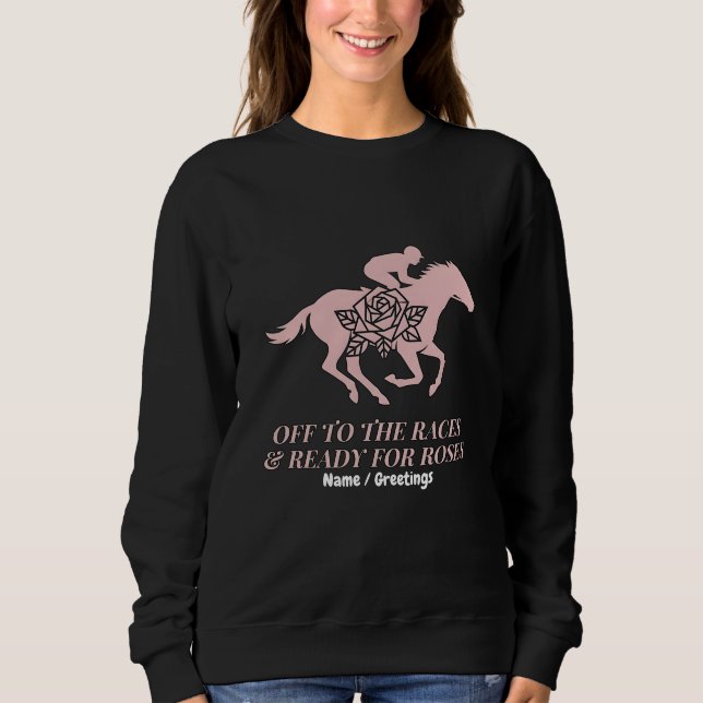 Sweatshirt C'est parti pour les courses & Prêt pour les roses (Devant)