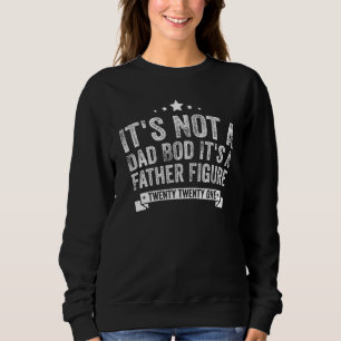 Sweatshirt C'Est Pas Un Père Qui A Bod C'Est Un Père Figure 5