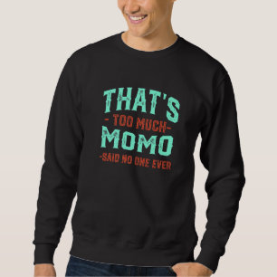 Sweatshirt C'est trop drôle humour boulette plat indien F