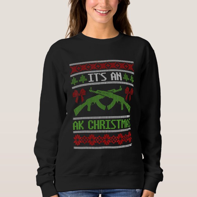 Sweatshirt C'est un Ak Christmas affreux pull pull Gun droit  (Devant)