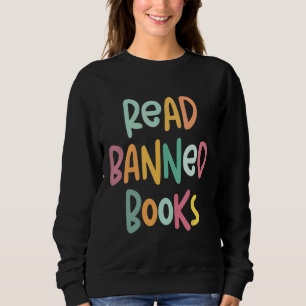 Sweatshirt C'est un bon jour pour lire des livres interdits