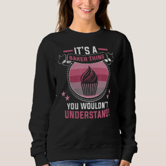 Sweatshirt C'est un boulanger que vous ne comprendriez pas la