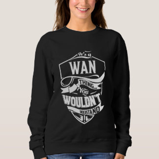 Sweatshirt C'est un cadeau WAN Thing