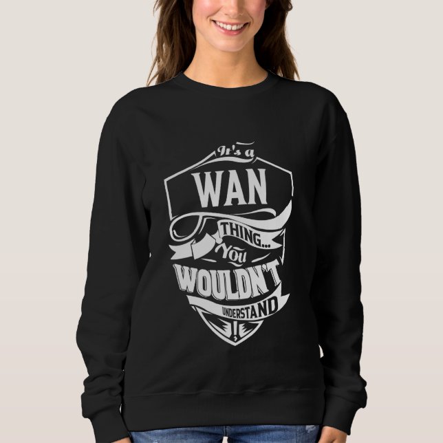 Sweatshirt C'est un cadeau WAN Thing (Devant)